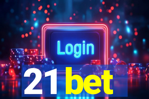 21 bet